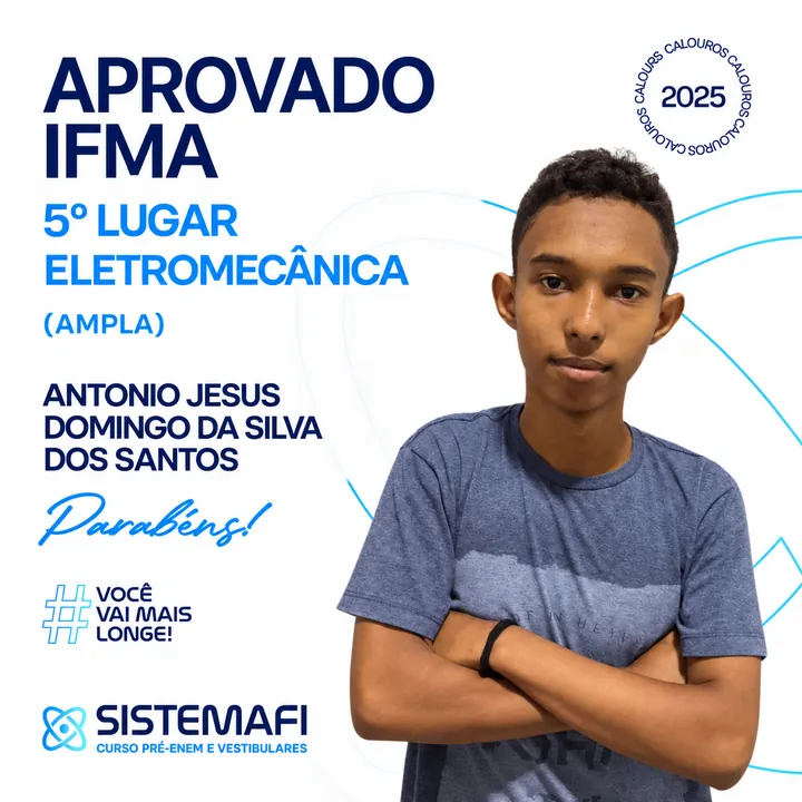Antonio Jesus Domingo da Silva dos Santos, 5º lugar em Eletromecânica, aprovação no IFMA 2025